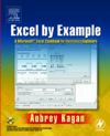 Excel by Example, Aubrey Kagan